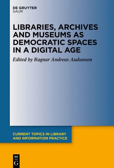 Libraries, archives and museums as demo -  - 图书 -  - 9783110629545 - 2020年9月7日