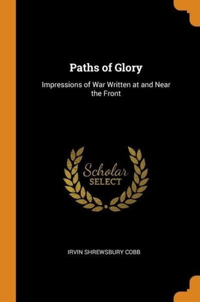 Cover for Irvin Shrewsbury Cobb · Paths of Glory (Paperback Book) (2018)