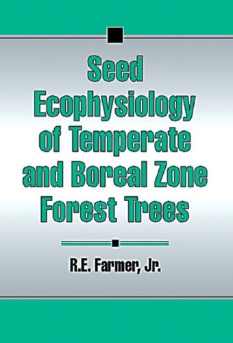 Cover for RobertE. Farmer · Seed Ecophysiology of Temperate and Boreal Zone Forest Trees (Hardcover Book) (1996)