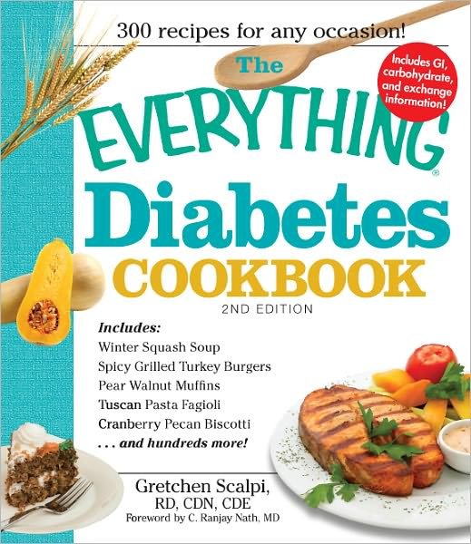 The Everything Diabetes Cookbook - Everything (R) - Scalpi, Gretchen, RD, CDN, CDE - 图书 - Adams Media Corporation - 9781440501548 - 2010年7月18日