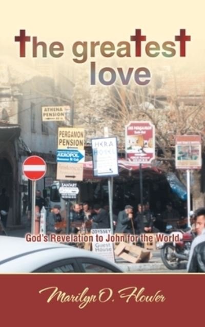 Cover for Marilyn O. Flower · Greatest Love (Book) (2021)