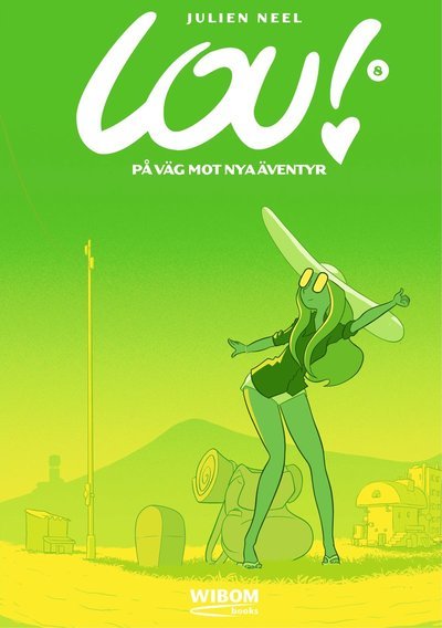 Cover for Julien Neel · Lou 8. På väg mot nya äventyr (Hardcover Book) (2019)