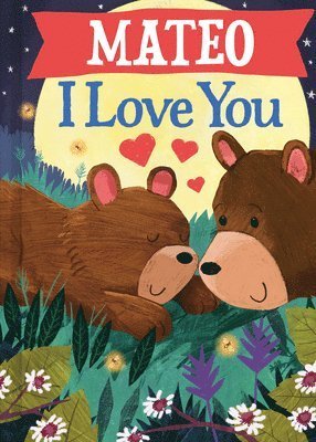 Cover for J. D. Green · Mateo I Love You (Book) (2024)