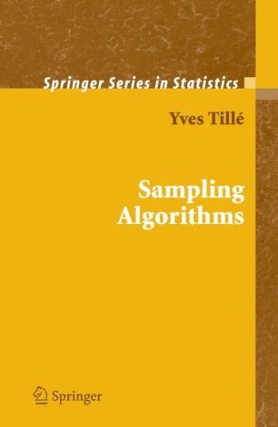 Cover for Yves Tille · Sampling Algorithms - Springer Series in Statistics (Paperback Book) [1st Ed. Softcover of Orig. Ed. 2006 edition] (2010)