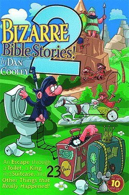 Bizarre Bible Stories 2 - Dan Cooley - 图书 - Heritage Builders, LLC - 9781940242552 - 2011年7月11日