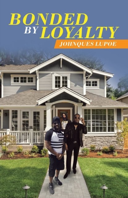 Cover for Johnques Lupoe · Bonded by Loyalty (Paperback Book) (2021)