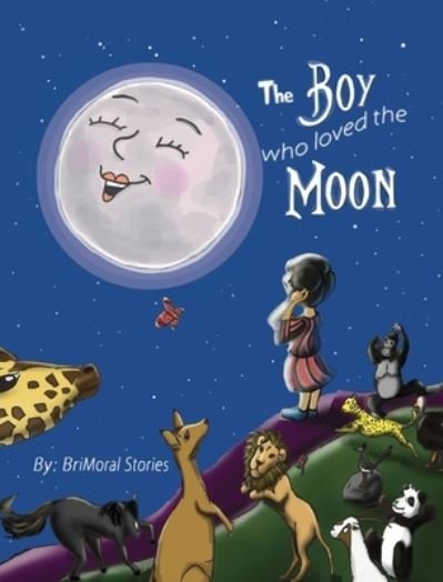 Cover for Brimoral Stories · The Boy Who Loved the Moon (Hardcover Book) (2018)