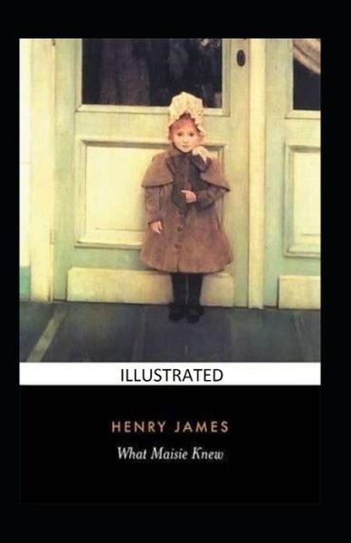 Cover for Henry James · What Maisie Knew illustrated (Paperback Book) (2020)