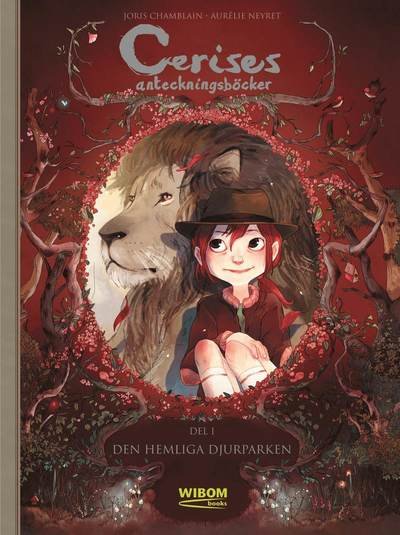 Cover for Joris Chamblain · Cerises anteckningsböcker : Del 1 Den hemliga djurparken (Hardcover Book) (2021)