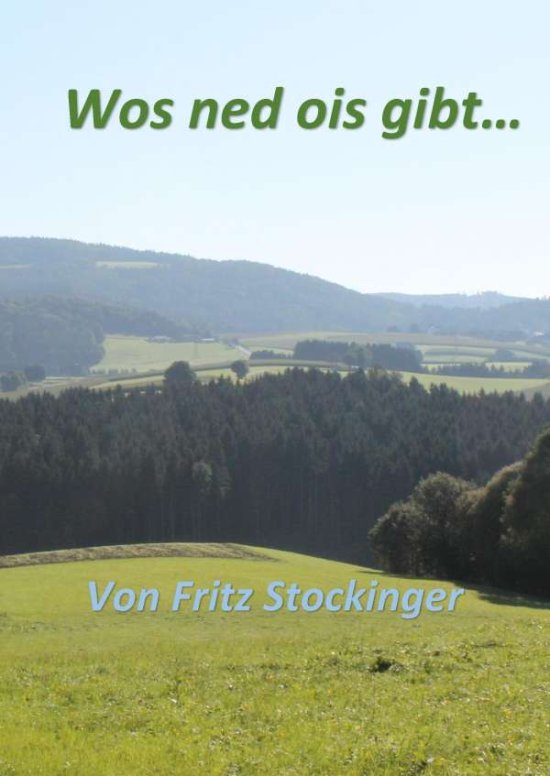 Cover for Stockinger · Wos ned ois gibt... (Book)