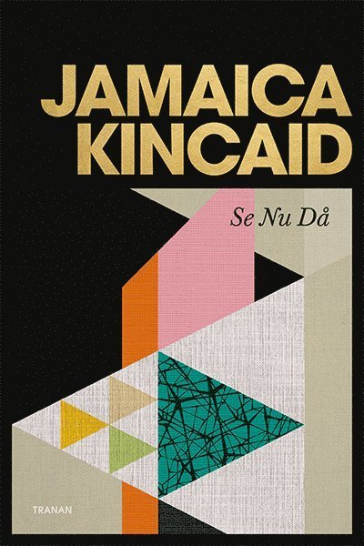 Cover for Jamaica Kincaid · Se Nu Då (Hardcover Book) (2015)