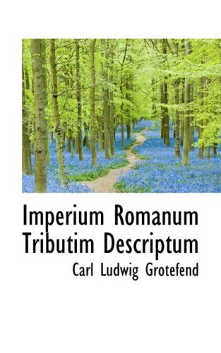 Cover for Carl Ludwig Grotefend · Imperium Romanum Tributim Descriptum (Hardcover Book) (2008)