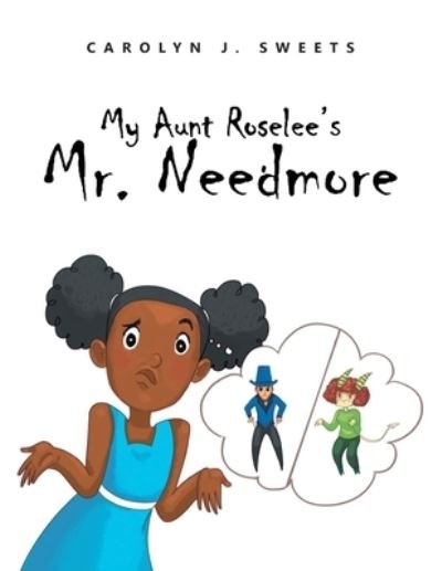 Cover for Carolyn J. Sweets · My Aunt Roselee's Mr. Needmore (Book) (2023)
