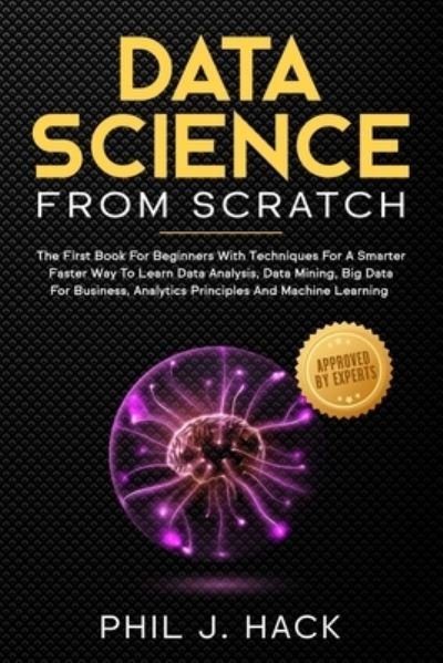 Cover for Phil J Hack · Data Science From Scratch (Paperback Book) (2019)