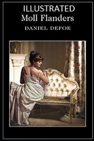Cover for Daniel Defoe · Moll Flanders Illustrated (Paperback Book) (2020)