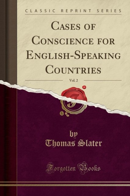 Cover for Thomas Slater · Cases of Conscience for English-Speaking Countries, Vol. 2 (Classic Reprint) (Paperback Book) (2018)