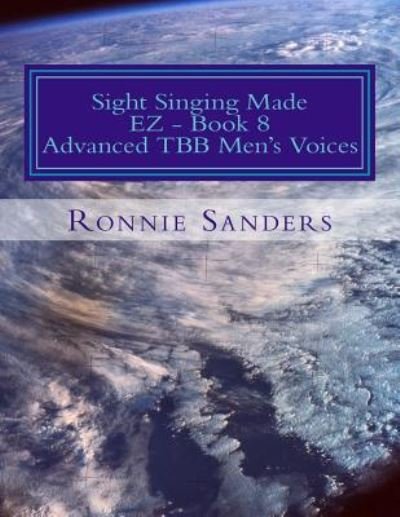 Cover for Dr Ronnie Sanders · Sight Singing Made EZ Book 8 (Paperback Book) (2016)