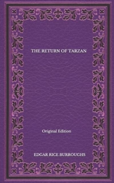 Cover for Edgar Rice Burroughs · The Return Of Tarzan - Original Edition (Paperback Book) (2020)