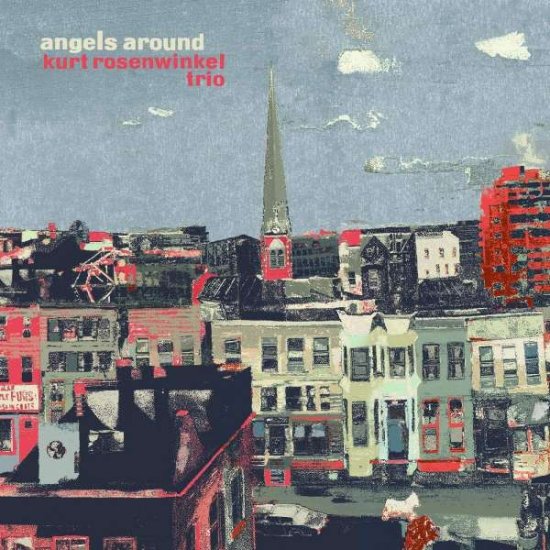 Cover for Kurt Rosenwinkel Trio · Angels Around (CD) [Digipak] (2020)