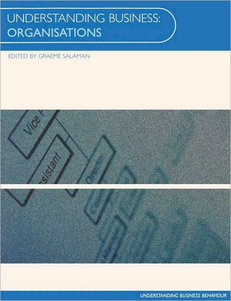 Cover for Graeme Salaman · Understanding Business Organisations - Understanding Business (Paperback Book) (2000)