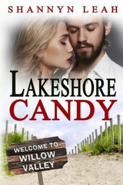 Lakeshore Candy - Shannyn Leah - 图书 - Blurb - 9781366018564 - 2017年4月27日