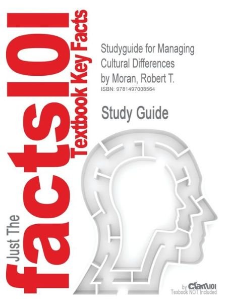 Cover for Cram101 Textbook Reviews · Studyguide for Managing Cultural Differences by Moran, Robert T., Isbn 9780415717359 (Paperback Book) (2014)