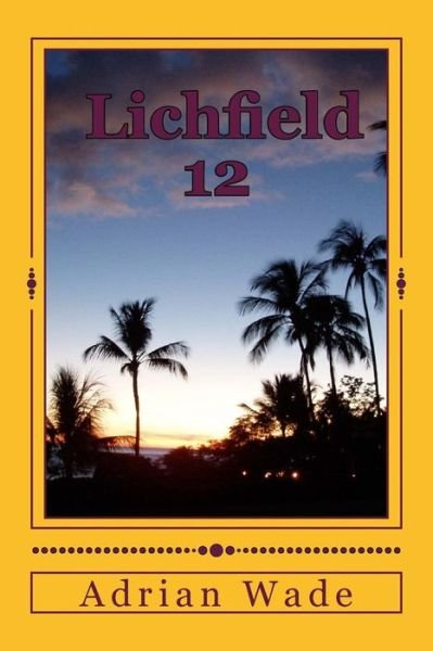 Cover for Adrian a Wade · Lichfield 12 (Paperback Book) (2016)
