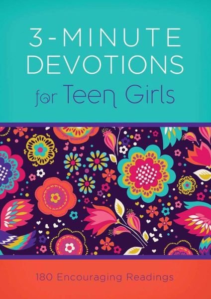 Cover for April Frazier · 3-Minute Devotions for Teen Girls: 180 Encouraging Readings - 3-Minute Devotions (Paperback Book) (2015)