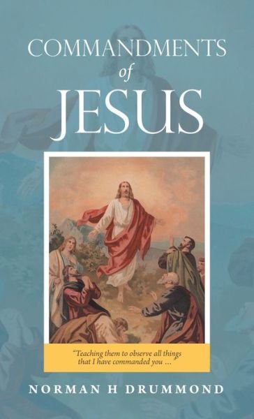 Cover for Norman H Drummond · Commandments of Jesus (Hardcover Book) (2021)