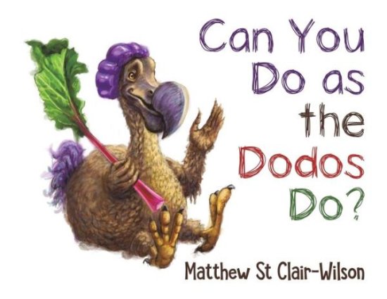 Cover for Matthew St Clair-Wilson · Can You Do as the Dodos Do? (Paperback Book) (2020)