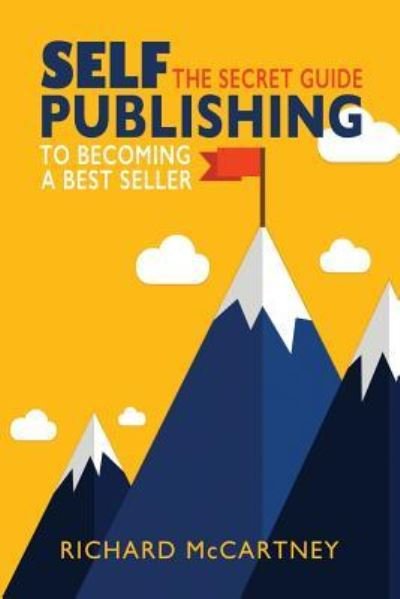 Self-Publishing - Richard McCartney - 图书 -  - 9781798448564 - 2019年3月1日