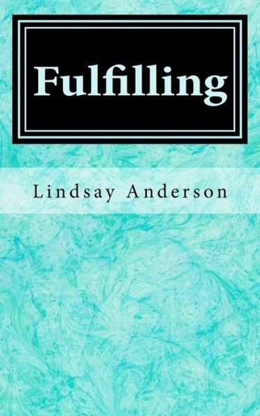 Cover for Lindsay Anderson · Fulfilling (Paperback Book) (2017)