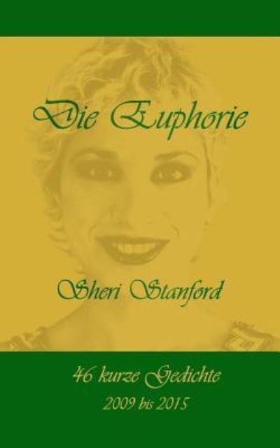 Cover for Sheri Stanford · Die Euphorie (Paperback Book) (2018)