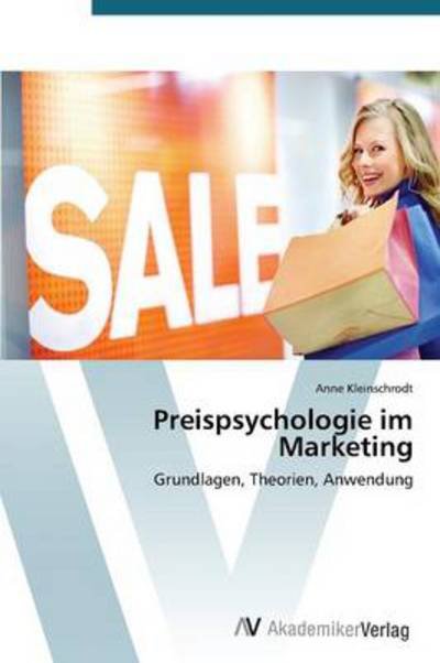 Cover for Anne Kleinschrodt · Preispsychologie Im Marketing: Grundlagen, Theorien, Anwendung (Paperback Book) [German edition] (2012)