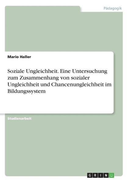 Cover for Haller · Soziale Ungleichheit. Eine Unter (Book)