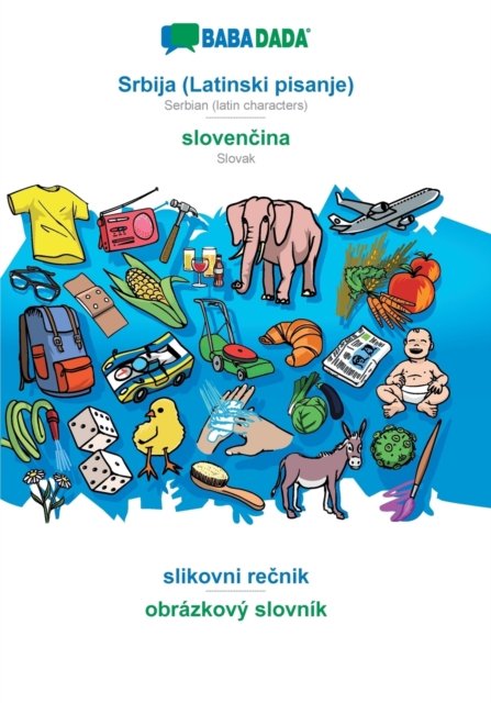 Cover for Babadada Gmbh · BABADADA, Srbija (Latinski pisanje) - sloven?ina, slikovni re?nik - obrazkovy slovnik (Paperback Book) (2019)