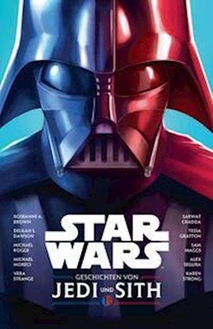 Cover for Roseanne A. Brown · Star Wars: Geschichten von Jedi und Sith (Book) (2022)