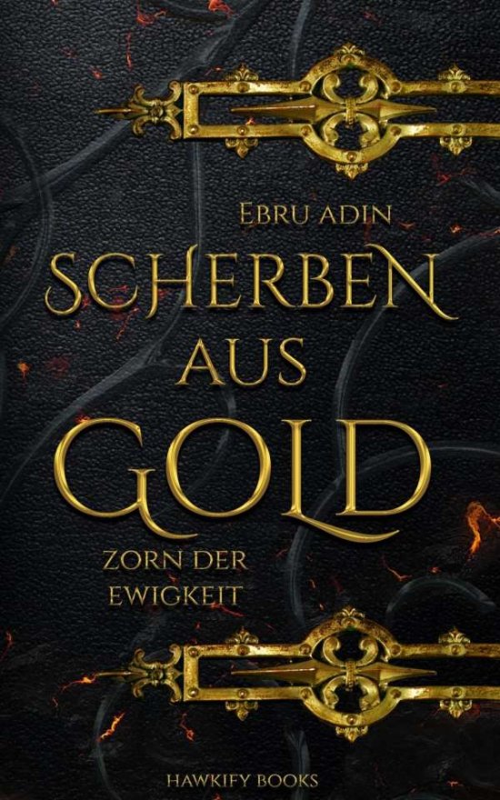 Cover for Ebru Adin · Scherben Aus Gold - Zorn Der Ewigkeit (Book)
