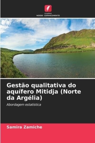 Cover for Samira Zamiche · Gestao qualitativa do aquifero Mitidja (Norte da Argelia) (Paperback Book) (2021)