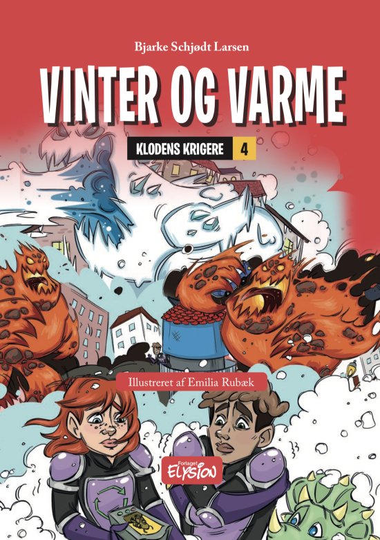 Cover for Bjarke Schjødt Larsen · Klodens Krigere: Vinter og varme (Hardcover Book) [第1 版本] (2020)