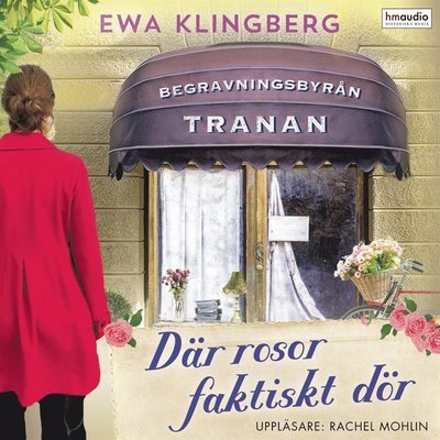 Cover for Ewa Klingberg · Där rosor faktiskt dör (Audiobook (MP3)) (2019)