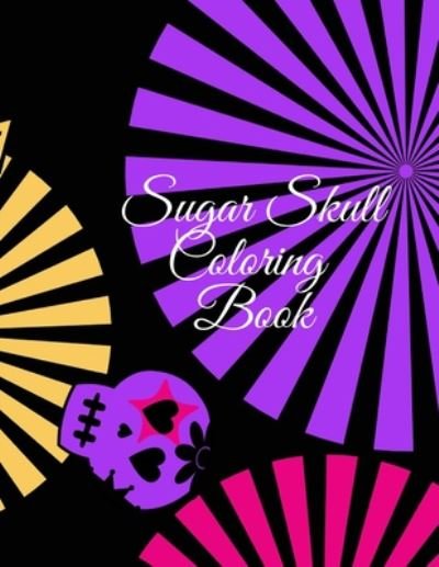 Cover for Godrar · Sugar Skull Coloring Book (Paperback Book) (2020)