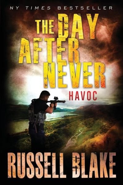 Cover for Russell Blake · The Day After Never - Havoc (Paperback Book) (2018)