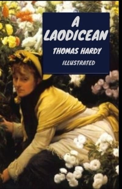 Cover for Thomas Hardy · A Laodicean Illustrated (Paperback Book) (2020)