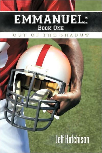 Cover for Jeff Hutchison · Emmanuel Book One: out of the Shadow (Paperback Book) (2011)