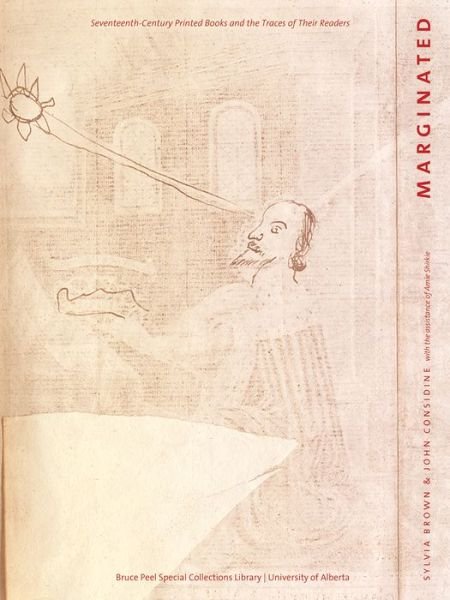 Cover for Sylvia Brown · Marginated: Seventeenth-Century Printed Books and the Traces of Their Readers - Bruce Peel Special Collections (Paperback Book) (2010)