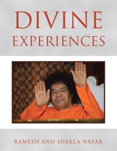 Divine Experiences - Ramesh Nayak - 图书 - iUniverse, Incorporated - 9781663244567 - 2022年9月29日