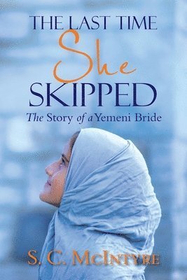 Cover for S. C. McIntyre · Last Time She Skipped (Book) (2024)