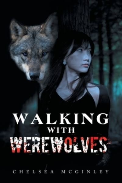 Cover for Chelsea McGinley · Walking with Werewolves (Book) (2023)