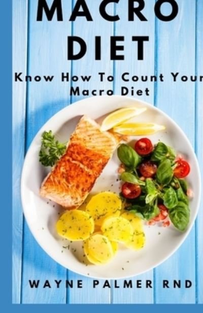 Cover for Wayne Palmer Rnd · Macro Diet (Paperback Book) (2020)
